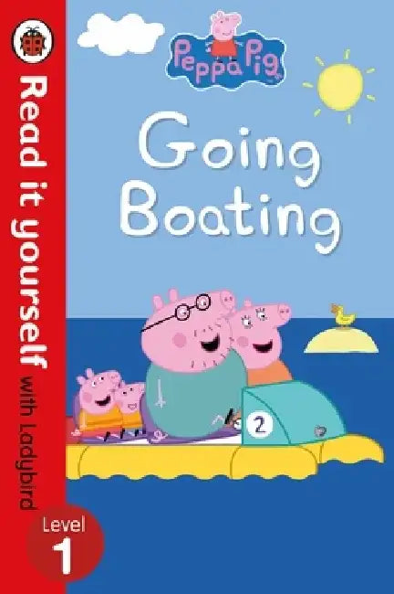 Peppa Pig: Going Boating - Read It Yourself with Ladybird Level 1 by Peter Jacobs