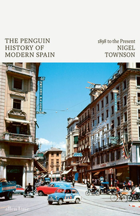 The Penguin History of Modern Spain by Nigel Townson