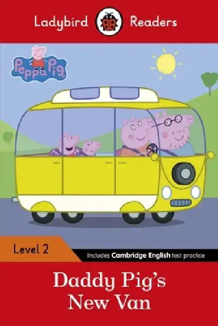 Ladybird Readers Level 2 - Peppa Pig - Daddy Pig's New Van (ELT Graded Reader) by Ladybird