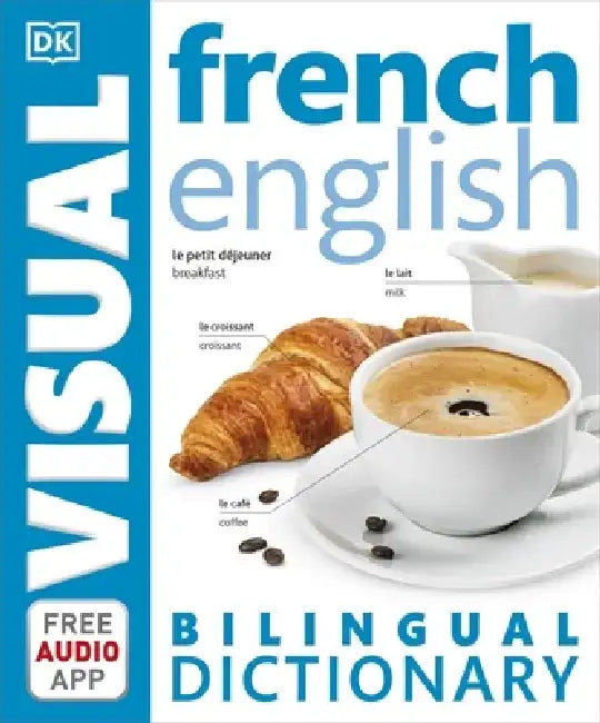 French-English Bilingual Visual Dictionary with Free Audio App by DK