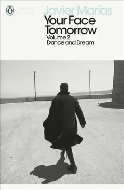 Your Face Tomorrow, Volume 2 by Javier Marias