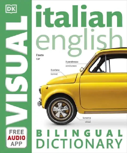 Italian-English Bilingual Visual Dictionary with Free Audio App by Denise Cullington