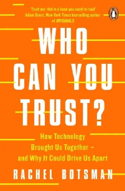Who Can You Trust? by Rachel Botsman