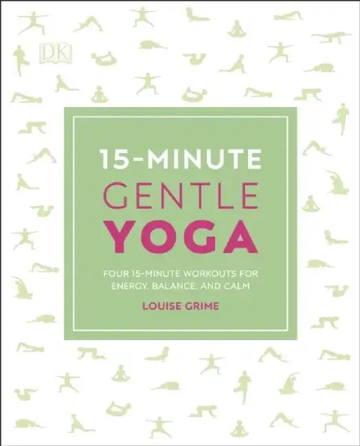 15-Minute Gentle Yoga by Louise Grime