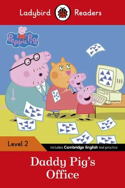 Peppa Pig: Daddy Pig's Office - Ladybird Readers Level 2 by Out of Print