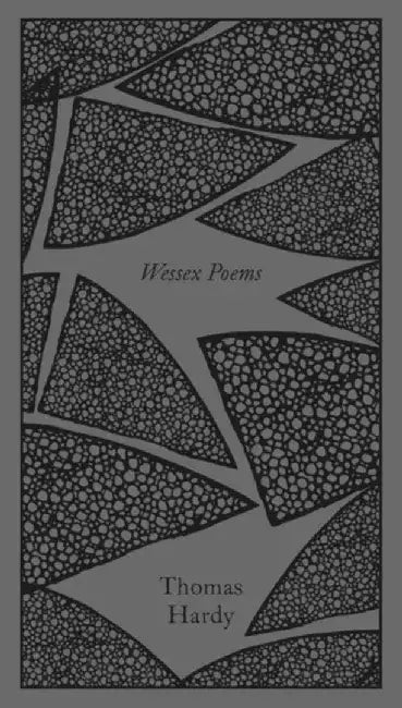 Wessex Poems and Other Verses by Thomas Hardy