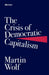 The Crisis of Democratic Capitalism by Rachel Hawkins