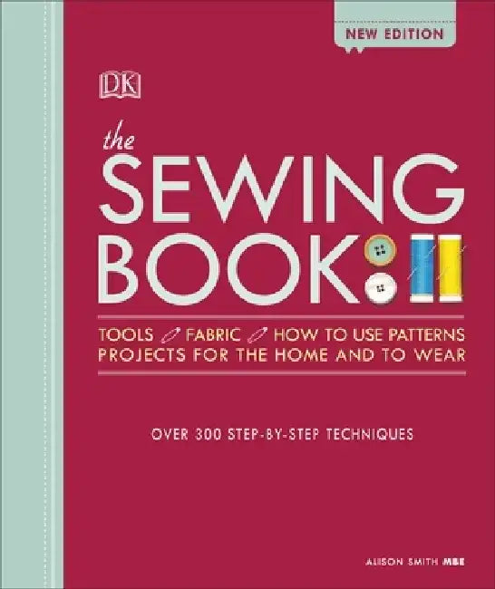 The Sewing Book New Edition by Alison, MBE Smith