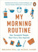 My Morning Routine by Benjamin Spall