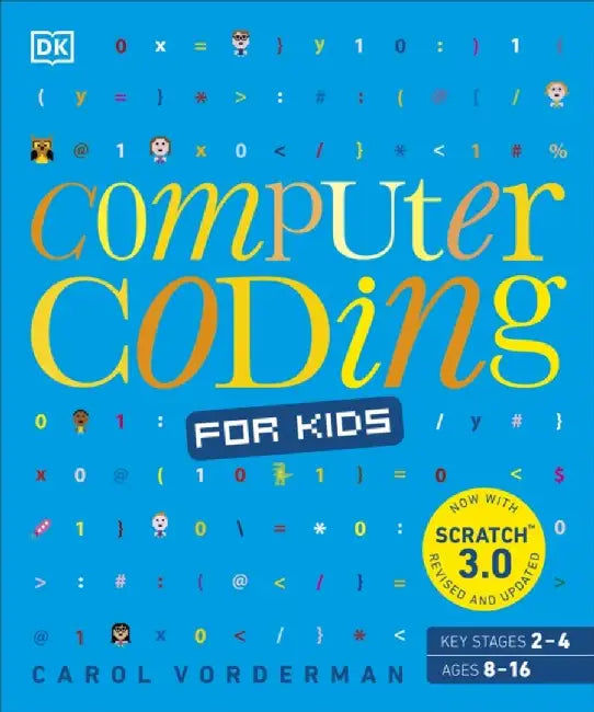Computer Coding for Kids by Carol Vorderman