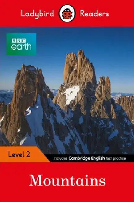 BBC Earth: Mountains - Ladybird Readers Level 2 by Ladybird