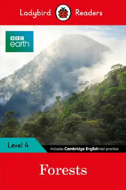 BBC Earth: Forests - Ladybird Readers Level 4 by Ladybird