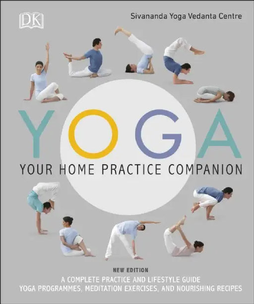 Yoga Your Home Practice Companion by Sivananda Yoga Vedanta Centre