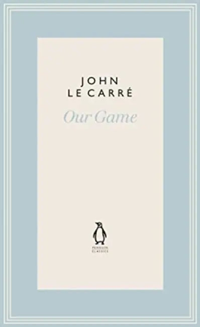 Our Game by John le Carre