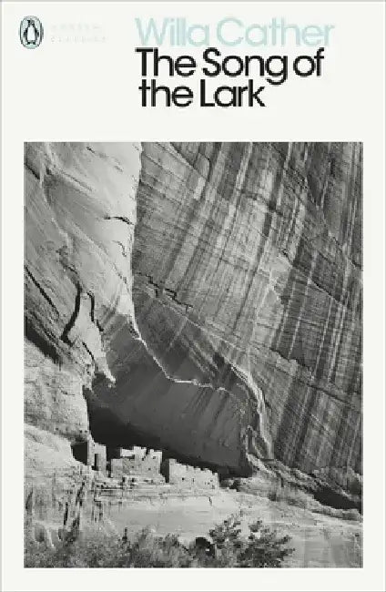 The Song of the Lark by Willa Cather