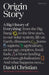 Origin Story: A Big History of Everything by David Christian