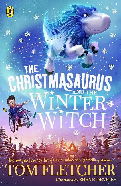 The Christmasaurus and the Winter Witch by Tom Fletcher