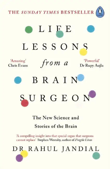 Life Lessons from a Brain Surgeon by Dr Rahul Jandial
