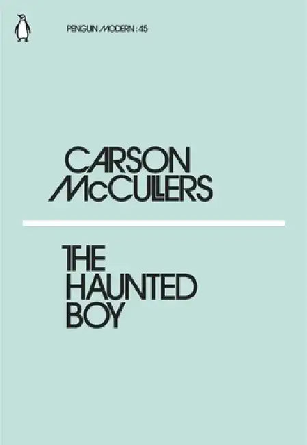 The Haunted Boy by Carson McCullers