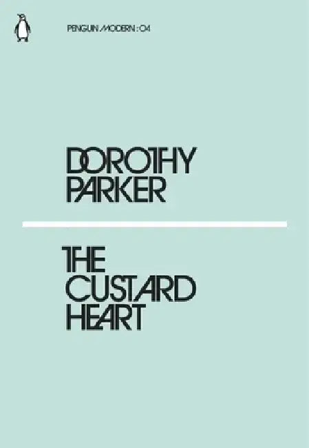 The Custard Heart by Dorothy Parker