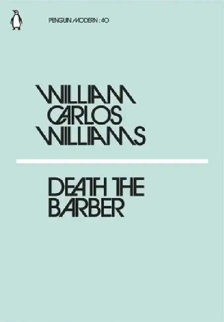 Death the Barber by William Carlos Williams