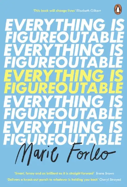 Everything is Figureoutable by Marie Forleo