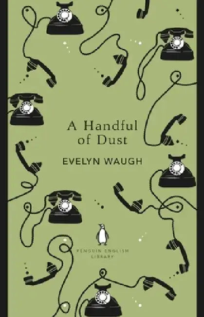A Handful of Dust by Evelyn Waugh