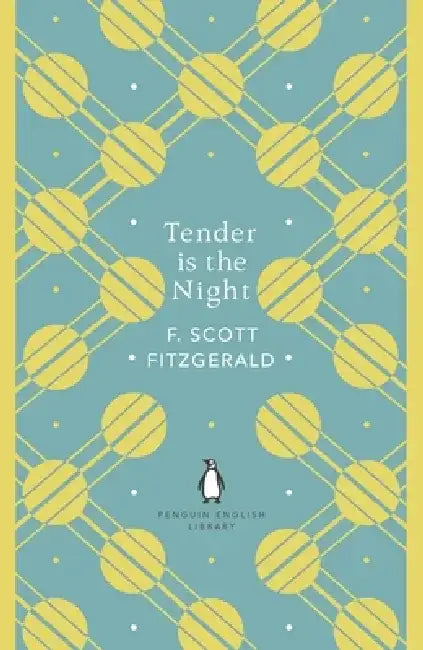 Tender is the Night by F. Scott Fitzgerald