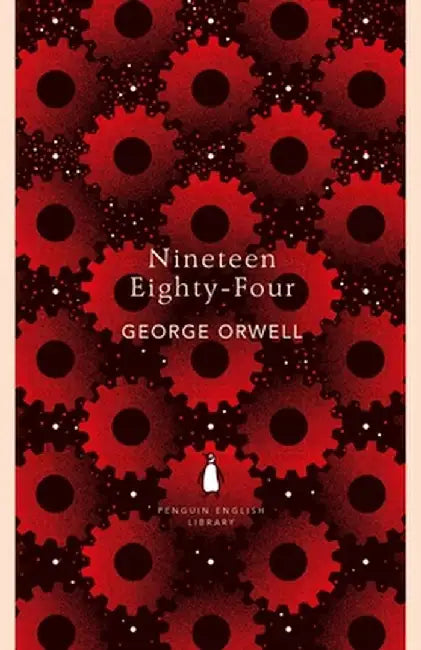 Nineteen Eighty-Four by George Orwell