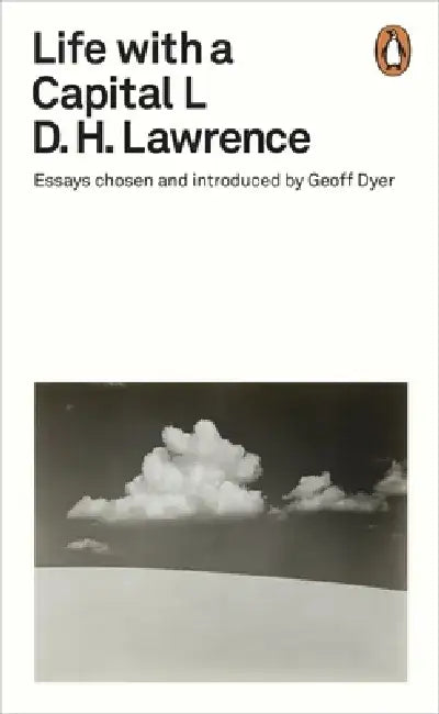 Life with a Capital L by D. H. Lawrence