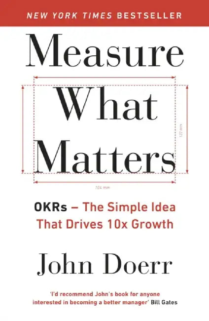 Measure What Matters by John Doerr