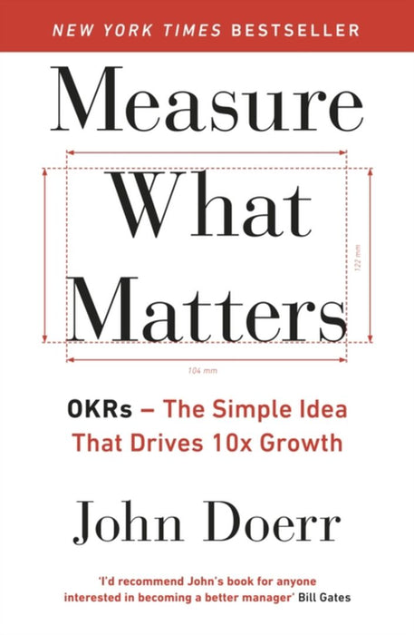 Measure What Matters by John Doerr