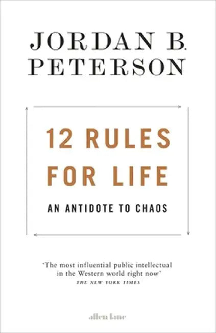 12 Rules for Life by Jordan B. Peterson