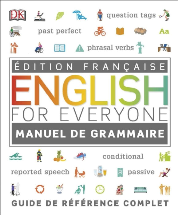 English for Everyone English Grammar Guide: French language edition by DK