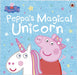 Peppa Pig: Peppa's Magical Unicorn by Peppa Pig