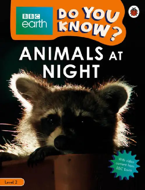 Animals at Night - BBC Earth Do You Know...? Level 2 by Ladybird