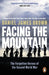 Facing The Mountain by Daniel James Brown