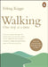 Walking by Erling Kagge