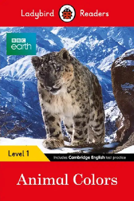 BBC Earth: Animal Colors - Ladybird Readers Level 1 by Ladybird