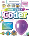 How To Be a Coder by Kiki Prottsman