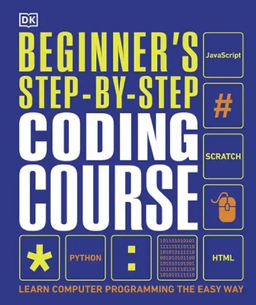 Beginner's Step-by-Step Coding Course by DK