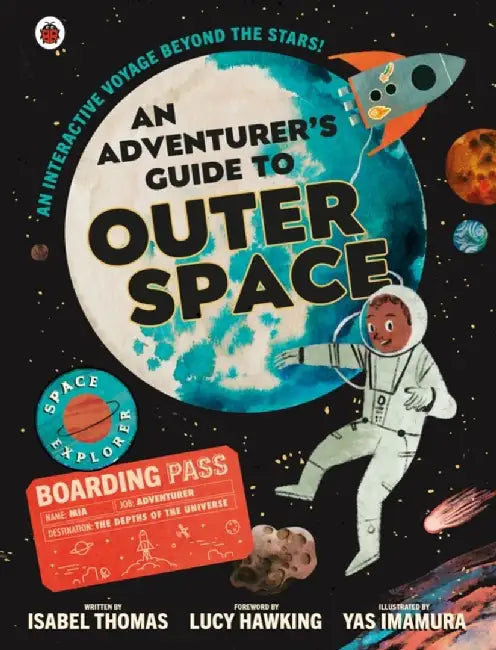 An Adventurer's Guide to Outer Space by Isabel Thomas