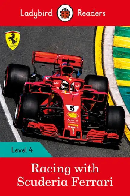 Racing with Scuderia Ferrari - Ladybird Readers Level 4 by Ladybird