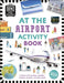 At the Airport Activity Book by DK
