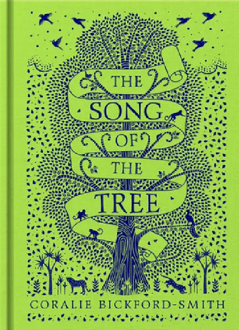 The Song of the Tree by Coralie Bickford-Smith