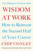 Wisdom at Work by Chip Conley