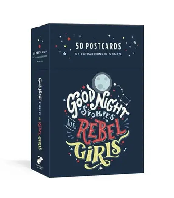 Good Night Stories for Rebel Girls: 50 Postcards by Elena Favilli
