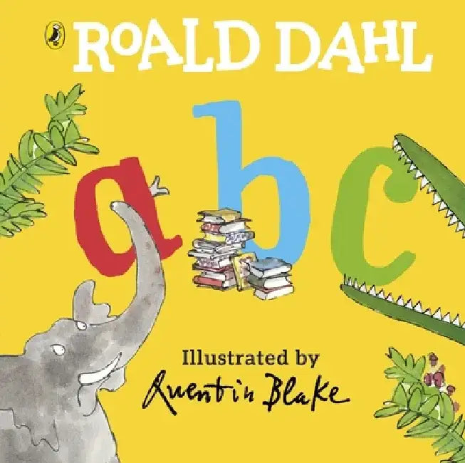 Roald Dahl's ABC by Roald Dahl