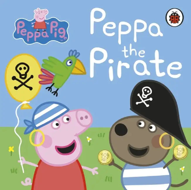 Peppa Pig: Peppa the Pirate by Peppa Pig