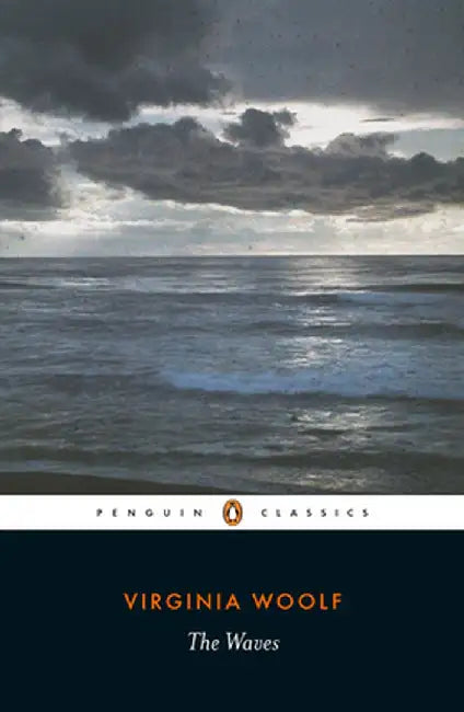The Waves by Virginia Woolf